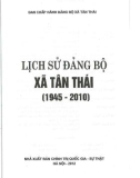 Ebook Lịch sử Đảng bộ xã Tân Thái (1945-2010): Phần 1