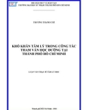 Luận văn Thạc sĩ Tâm lý học: Khó khăn tâm lý trong công tác tham vấn học đường tại thành phố Hồ Chí Minh