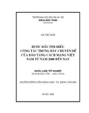 Tóm tắt Khóa luận tốt nghiệp khoa Bảo tàng học: Bước đầu tìm hiểu công tác trưng bày chuyên đề của Bảo tàng cách mạng Việt Nam