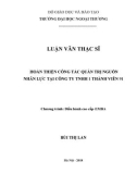 Luận văn Thạc sĩ Quản trị kinh doanh: Hoàn thiện quản trị nguồn nhận lực tại công ty TNHH MTV 91