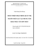 Luận văn Thạc sĩ Kinh tế: Hoàn thiện hoạt động quản trị nguồn nhân lực tại Trung tâm Khai thác Tân Sơn Nhất