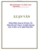 Luận văn: Hoàn thiện công tác kế toán vốn bằng tiền tại Công ty cổ phần thương mại và dịch vụ kỹ nghệ Hàng Hải