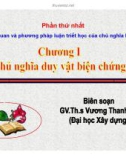 Bài giảng Những NLCB của CN Mác- Lênin: Chương 1 - Ths. Vương Thanh Tú