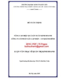 Luận văn Thạc sĩ Quản trị kinh doanh: Nâng cao hiệu quả sản xuất kinh doanh Công ty cổ phần Xây lắp điện - Cơ khí Khánh Đình