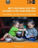 Mất cân bằng giới tính khi sinh ở Việt Nam năm 2014 - Xu hướng, các yếu tố và sự khác biệt