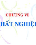 Chuơng số 6: Thất nghiệp