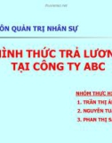 Thuyết trình: Hình thức trả lương tại công ty ABC