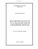 Luận văn Thạc sĩ Luật học: Hoàn thiện pháp luật Việt Nam về các thể loại chế tài đối với vi phạm hợp đồng thương mại