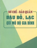 Đậu đỗ, lạc - Cách sơ chế và bảo quản qui mô hộ gia đình