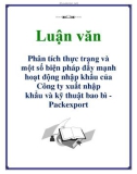 Luận văn: Phân tích thực trạng và một số biện pháp đẩy mạnh hoạt động nhập khẩu của Công ty xuất nhập khẩu và kỹ thuật bao bì Packexport