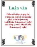 Luận văn: Phân tích thực trạng thị trường và một số biện pháp phát triển thị trường xuất khẩu thủ công mỹ nghệ của công ty xuất nhập khẩu thủ công mỹ nghệ