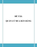 Đồ án tốt nghiệp - Phân tích thiết kế hệ thống - QUẢN LÝ MUA BÁN HÀNG