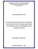 Summary PhD thesis: Factors affecting the use of accounting management costs at mining, processing and trading building enterprises in the Southeast Region