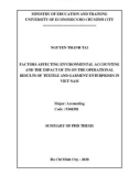 Summary of Phd thesis: Factors affecting environmental accounting and the impact of its on the operational results of textile and garment enterprises in Viet Nam