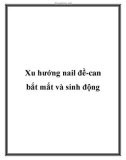 Xu hướng nail đề-can bắt mắt và sinh động