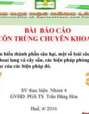 Bài báo cáo: Tìm hiểu thành phần sâu hại, một số loài sâu hại chính trên cây khoai lang và cây sắn, các biện pháp phòng trừ và cơ sở khoa học của các biện pháp đó