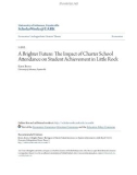 Accounting undergraduate Honors theses: A brighter future - The impact of charter school attendance on student achievement in little rock