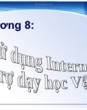 Bài thuyết trình Sử dụng Internet hỗ trợ dạy học Vật Lý