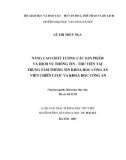 Luận văn Thạc sĩ Khoa học Thư viện: Nâng cao chất lượng các sản phẩm và dịch vụ thông tin - thư viện tại Trung tâm thông tin Khoa học Công An Viện chiến lược và Khoa học Công an