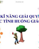 Bài giảng Kĩ năng giải quyết các tình huống giáo dục