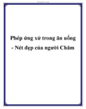 Phép ứng xử trong ăn uống - Nét đẹp của người Chăm