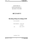 Đồ án Điện tử viễn thông: Hệ thông thông tin di động GSM