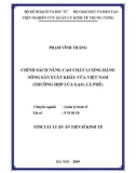 Tóm tắt Luận án tiến sĩ Kinh tế: Chính sách nâng cao chất lượng hàng nông sản xuất khẩu của Việt Nam (trường hợp lúa gạo và cà phê)