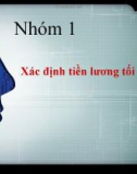 Bài thuyết trình: Xác định tiền lương tối thiểu