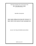 Luận văn Thạc sĩ Chính sách công: Thực hiện chính sách thu hút vốn đầu tư trực tiếp nước ngoài ở Việt Nam hiện nay