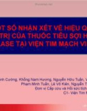 Bài giảng Một số nhận xét về hiệu quả điều trị của thuốc tiêu sợi huyết alteplase tại viện tim mạch Việt Nam