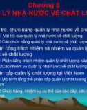 Bài giảng Quản trị chất lượng - Chương 8: Quản lý nhà nước về chất lượng