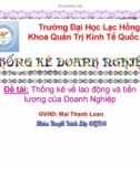 Bài thuyết trình Thống kê doanh nghiệp: Thống kê về lao động và tiền lương của doanh nghiệp