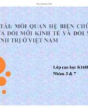 Bài thuyết trình Mối quan hệ biện chứng giữa đổi mới kinh tế và đổi mới chính trị ở Việt Nam