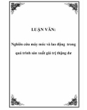 LUẬN VĂN: Nghiên cứu máy móc và lao động trong quá trình sản xuất giá trị thặng dư