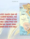 CHIẾN LƯỢC QUỐC GIA VỀ XOÁ ĐÓI GIẢM NGHÈO, KẾ HOẠCH PHÁT TRIỂN KTXH TRONG VIỆC ỨNG PHÓ VỚI BẢO TỒN ĐA DẠNG SINH HỌC VÀ BIẾN ĐỔI KHÍ HẬU