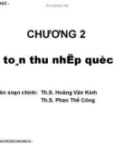 Bài giảng Kinh tế học vĩ mô: Chương 2 - Th.S. Hoàng Văn Kình