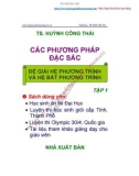 Giới thiệu các phương pháp đặc sắc để giải hệ phương trình và hệ bất phương trình (Tập 1)