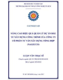 Luận văn Thạc sĩ: Nâng cao hiệu quả quản lý dự án đầu tư xây dựng công trình của Công ty cổ phần Tư Vấn Xây Dựng Tổng Hợp (NAGECCO)