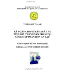 Luận văn: Kế toán chi phí sản xuất và tính giá thành sản phẩm tại xí nghiệp phân bón An Lạc