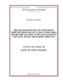 Luận văn Thạc sĩ Kinh tế nông nghiệp: Một số giải pháp chủ yếu nhằm hoàn thiện hệ thống quản lí chất lượng theo ISO 9001: 2008 tại công ty Hữu Hạn K.Source Việt Nam - Trảng Bom - Đồng Nai