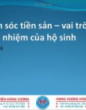 Bài giảng Chăm sóc tiền sản – Vai trò và trách nhiệm của hộ sinh