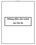 Những điều cần tránh sau khi ăn