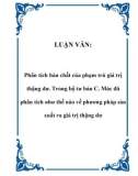 Luận văn đề tài : Phân tích bản chất của phạm trù giá trị thặng dư. Trong bộ tư bản C. Mác đã phân tích như thế nào về phương pháp sản xuất ra giá trị thặng dư