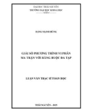 Luận văn Thạc sĩ Toán học: Giải số phương trình vi phân ma trận với ràng buộc đa tạp