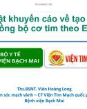 Bài giảng Cập nhật khuyến cáo về tạo nhịp tim và tái đồng bộ cơ tim theo ESC 2021 - Ths. BSNT. Viên Hoàng Long