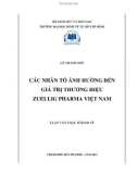 Luận văn Thạc sĩ Kinh tế: Các nhân tố ảnh hưởng đến giá trị thương hiệu Zuellig Pharma Việt Nam