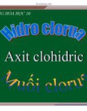 Bài giảng Hóa học 10: Axit clohidric và muối clorua