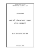 Luận văn Thạc sĩ Toán học: Một số vấn đề mới trong hình Arbelos