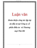 Luận văn: Hoàn thiện công tác lập dự án đầu tư tại Công ty cổ phần Đầu tư và Thương mại Thủ Đô