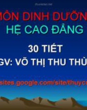 Bài giảng Dinh dưỡng: Chương 1 - GV. Võ Thị Thu Thủy